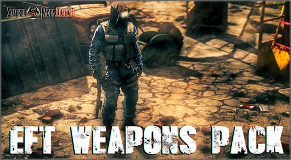 S.T.A.L.K.E.R. EFT Weapons Pack