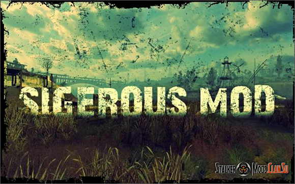 Sigerous Mod v2.2 Сталкер Зов Припяти 2012